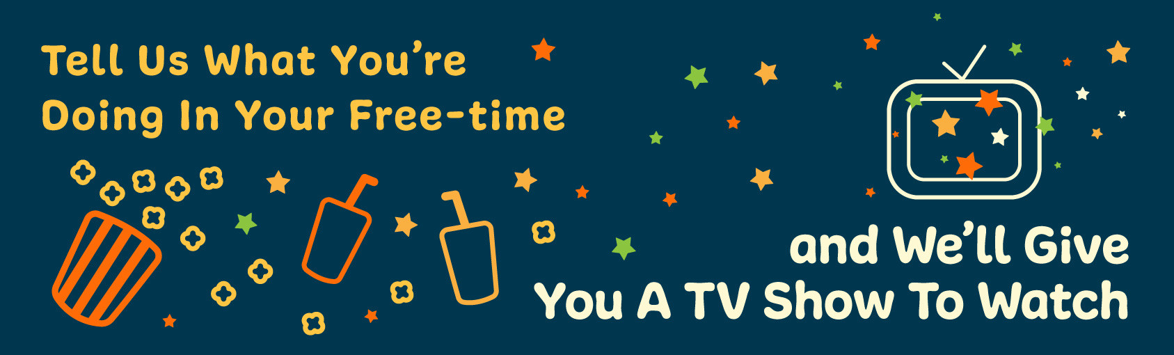 Quiz: Tell Us What You’re Doing With Your Free-time and We’ll Give You A Show to Watch banner