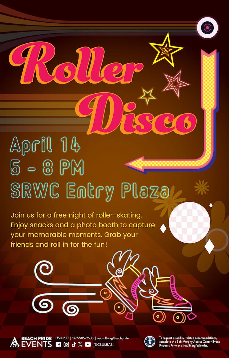 Roller Disco          April 14          5 to 8 p.m.          SRWC Entry Plaza