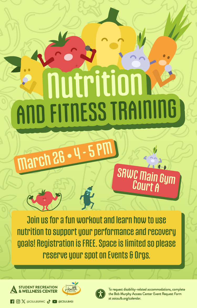 Nutrition & Fitness Training      March 26      4 to 5 p.m.      SRWC Main Gym, Court A