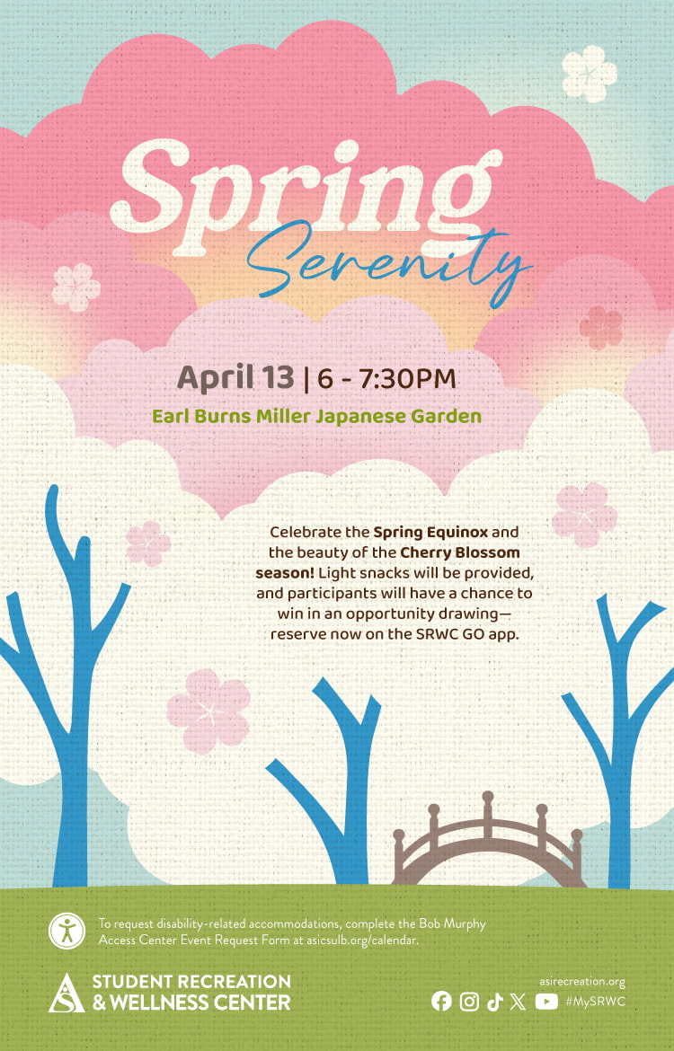 Spring Serenity
April 13
6 to 7:30 p.m.
Earl Burns Miller Japanese Garden
