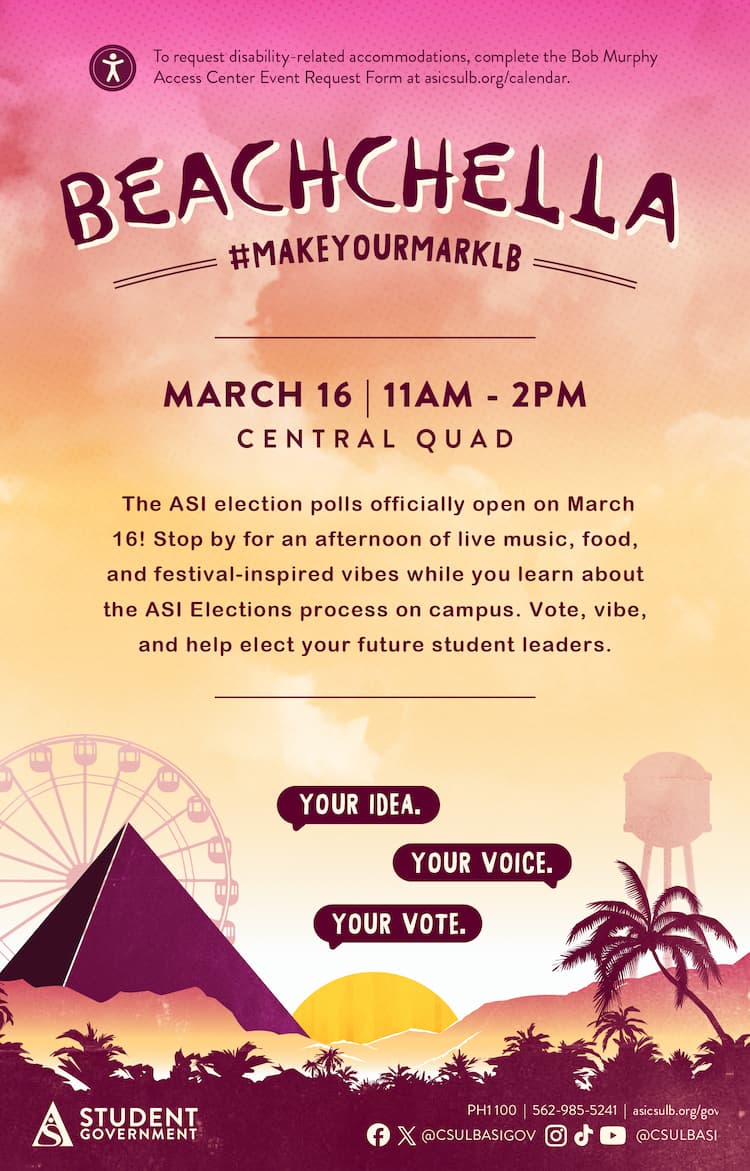 BeachChella: ASI Elections Kickoff Festival
March 16
11 a.m. to 2 p.m.
Speaker’s Platform
